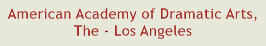 American Academy of Dramatic Arts, The - Los Angeles